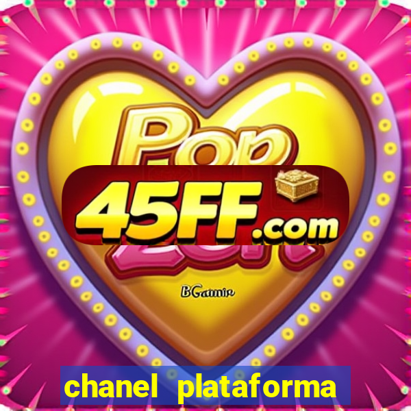 chanel plataforma de jogos